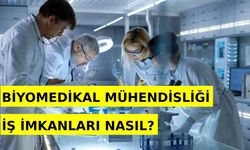 Biyomedikal Mühendisliği İş İmkanları Nasıl? Nerelerde Çalışabilir?